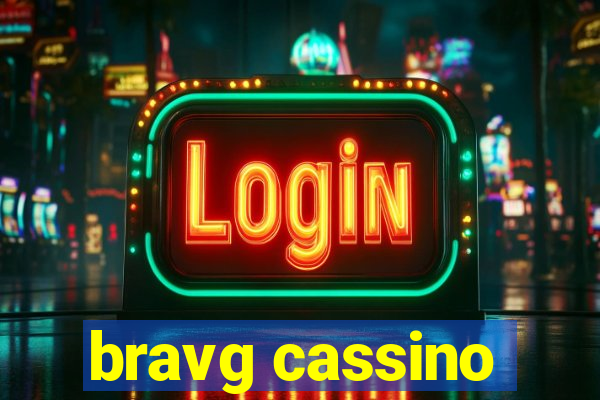 bravg cassino
